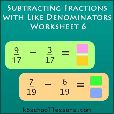 subtracting fractions with like denominators worksheet 6 fractions