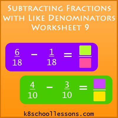 Subtracting Fractions with Like Denominators Worksheet 9 | Fractions