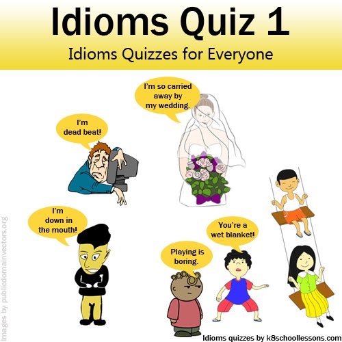 idioms quiz 1 idioms quizzes idioms examples english idioms